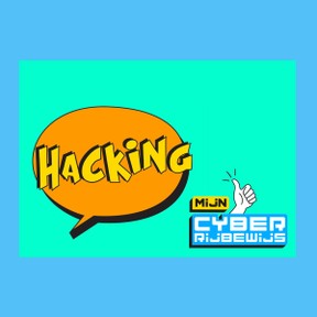 Mijn Cyberrijbewijs 4 | Hacking