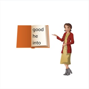 Dolch sight words: good, he, into