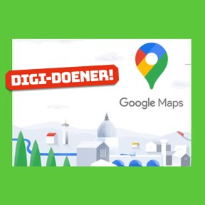 Digi-doener reeks: Google Maps