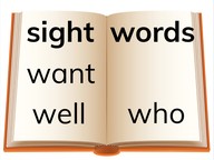 Dolch sight words: want, who, well